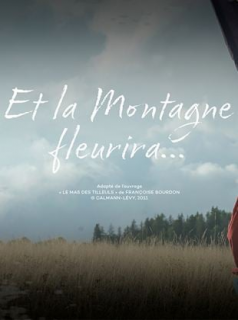 voir serie Et la montagne fleurira... en streaming