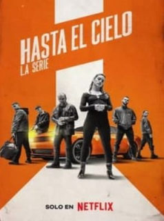 voir serie HASTA EL CIELO en streaming