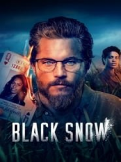 voir serie Black Snow en streaming