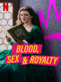 voir Blood, Sex & Royalty saison 1 épisode 1