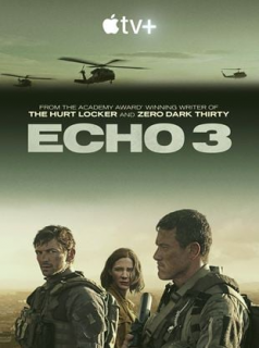 voir Echo 3 saison 1 épisode 3