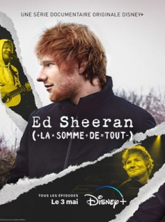 voir serie Ed Sheeran: la somme de tout en streaming