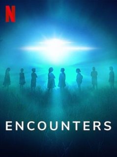 voir serie Encounters: Témoins d'un autre type en streaming