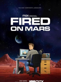 voir serie Fired on Mars en streaming