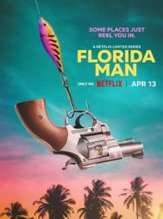 voir Florida Man saison 1 épisode 1