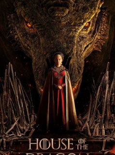 voir serie GAME OF THRONES: HOUSE OF THE DRAGON en streaming