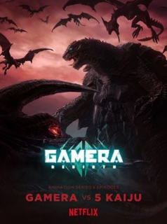 voir serie Gamera -Rebirth- en streaming