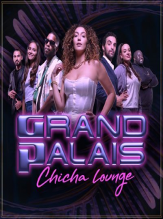 voir Grand Palais chicha lounge saison 1 épisode 6