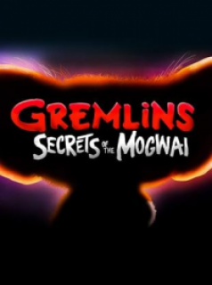 voir Gremlins: Secrets of the Mogwai saison 2 épisode 1