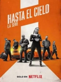 voir serie Hasta el cielo : La série en streaming