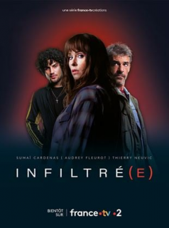 voir Infiltré(e) Saison 1 en streaming 