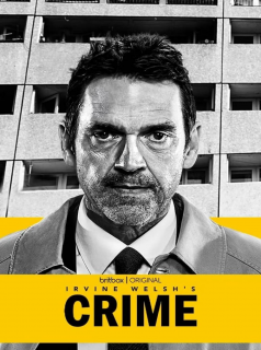 voir serie IRVINE WELSH'S CRIME en streaming