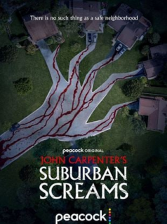 voir serie John Carpenter's Suburban Screams en streaming