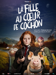 voir La Fille au coeur de cochon saison 1 épisode 1