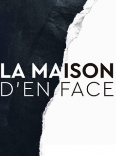 voir La Maison d'en face Saison 1 en streaming 