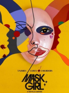 voir serie Mask Girl en streaming