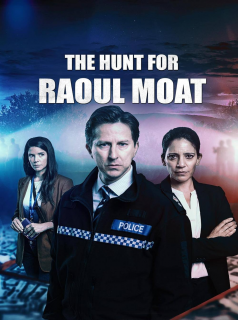 voir serie The Hunt for Raoul Moat en streaming