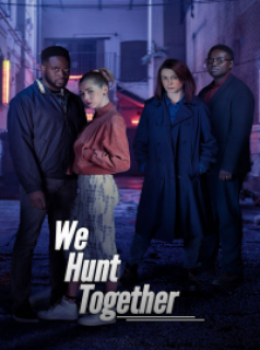 voir serie We Hunt Together en streaming