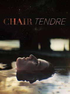 voir Chair tendre Saison 1 en streaming 