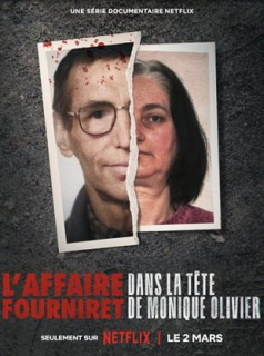 voir L'Affaire Fourniret: dans la tête de Monique Olivier saison 1 épisode 5