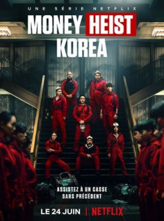 voir serie Money Heist: Korea en streaming