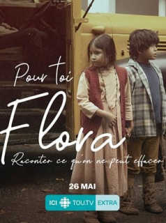 voir Pour toi Flora saison 1 épisode 6