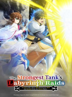 voir The Strongest Tank's Labyrinth Raids saison 1 épisode 6